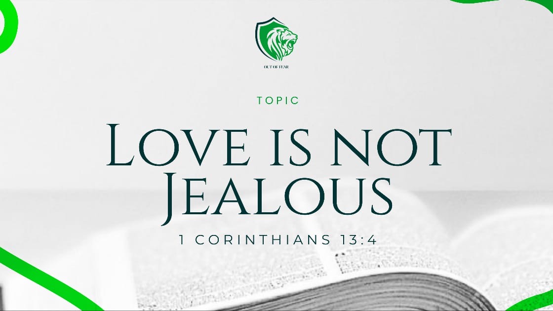 Love Is Not Jealous