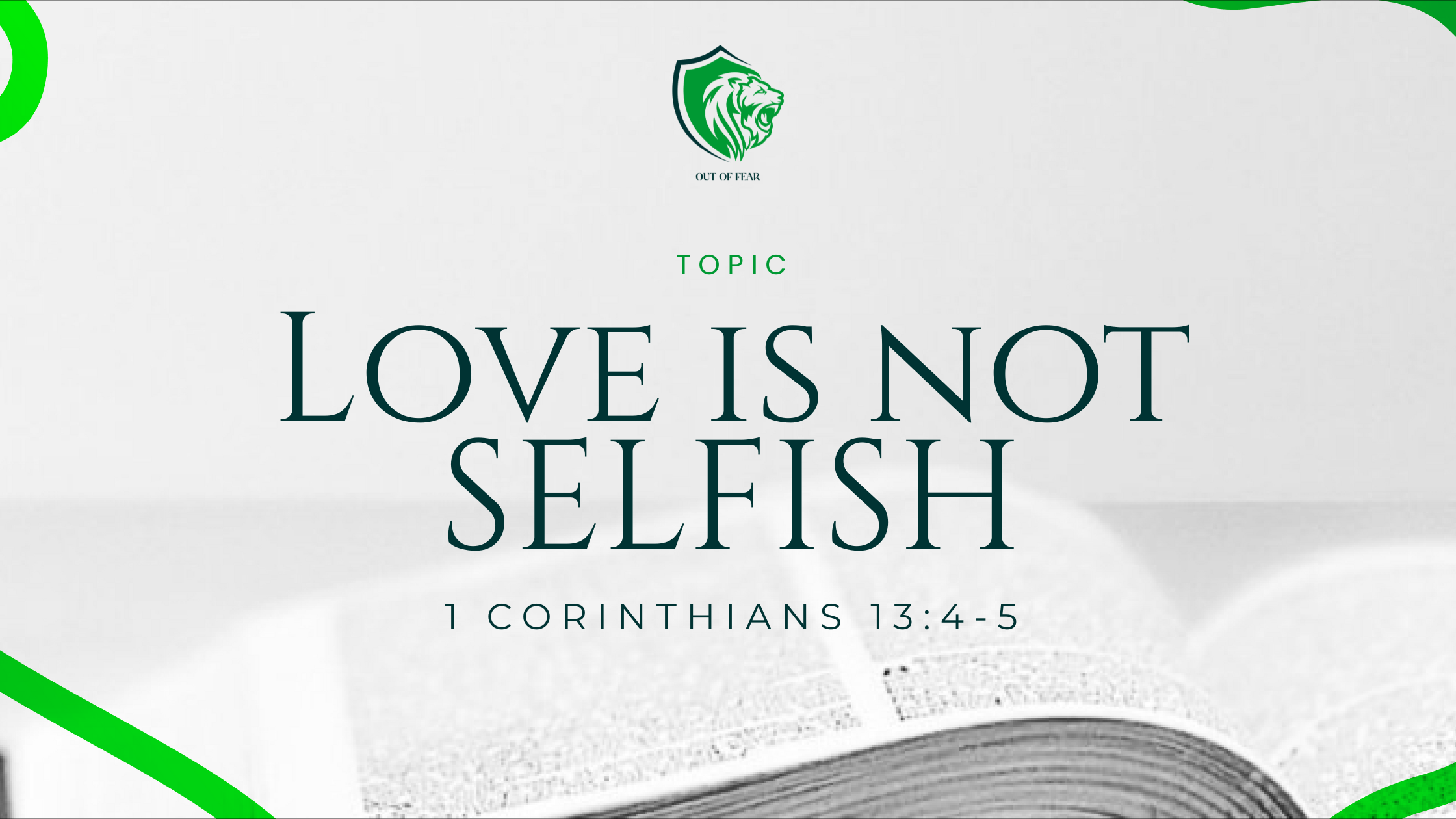 Love Is Not Selfish