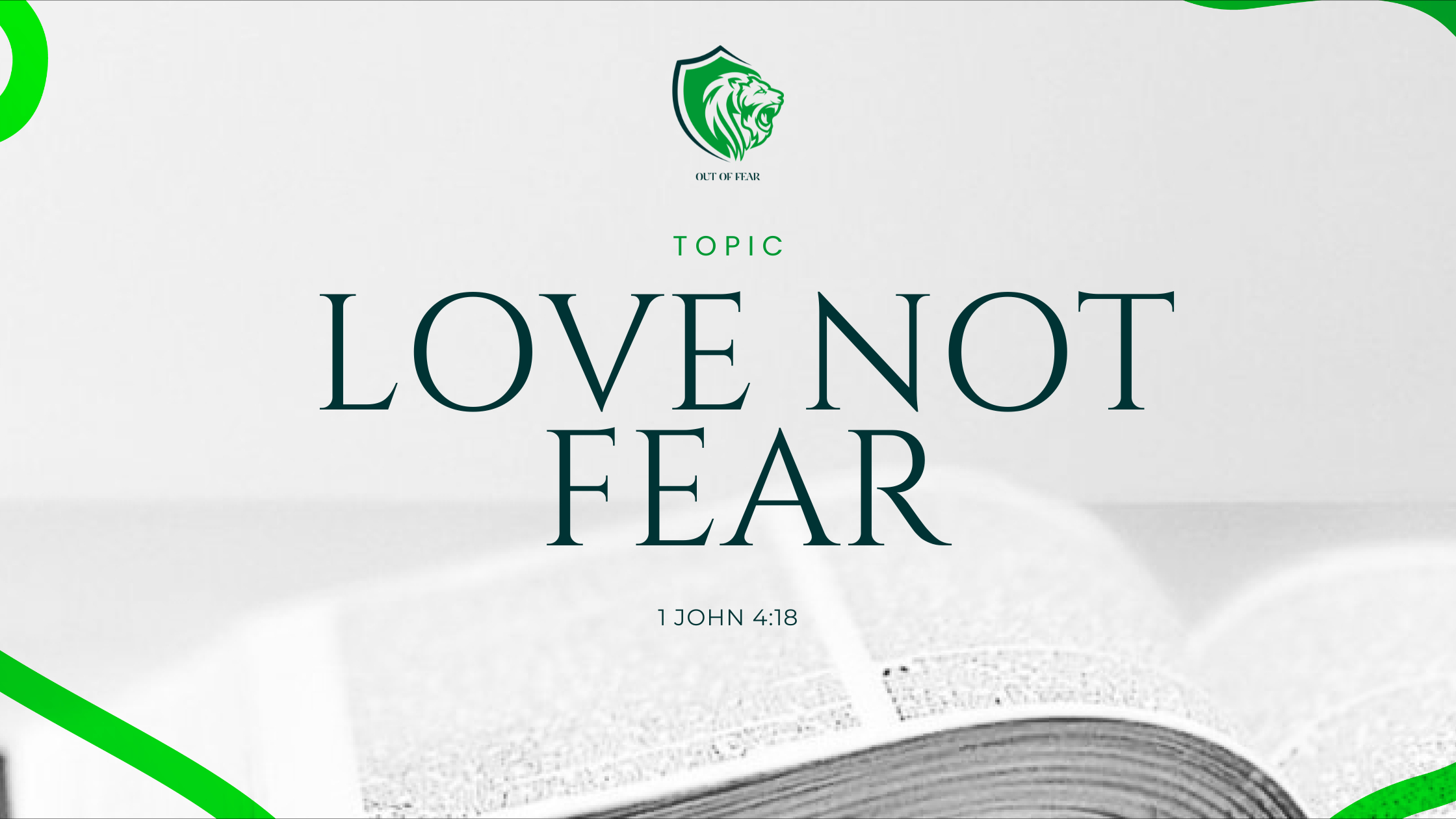 LOVE NOT FEAR