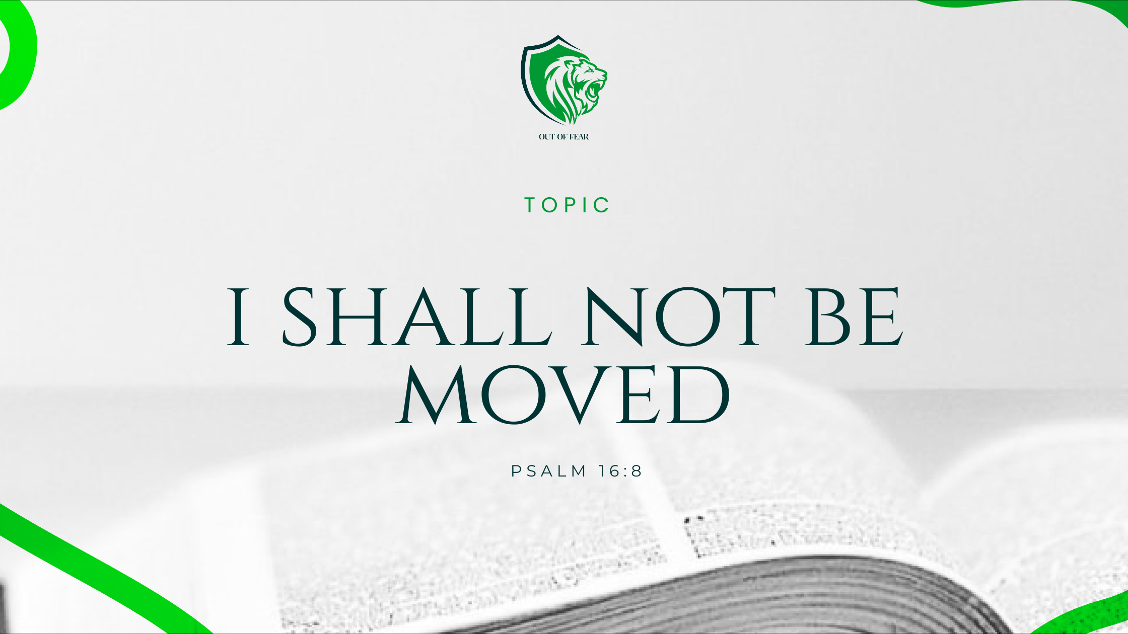 I SHALL NOT BE MOVED