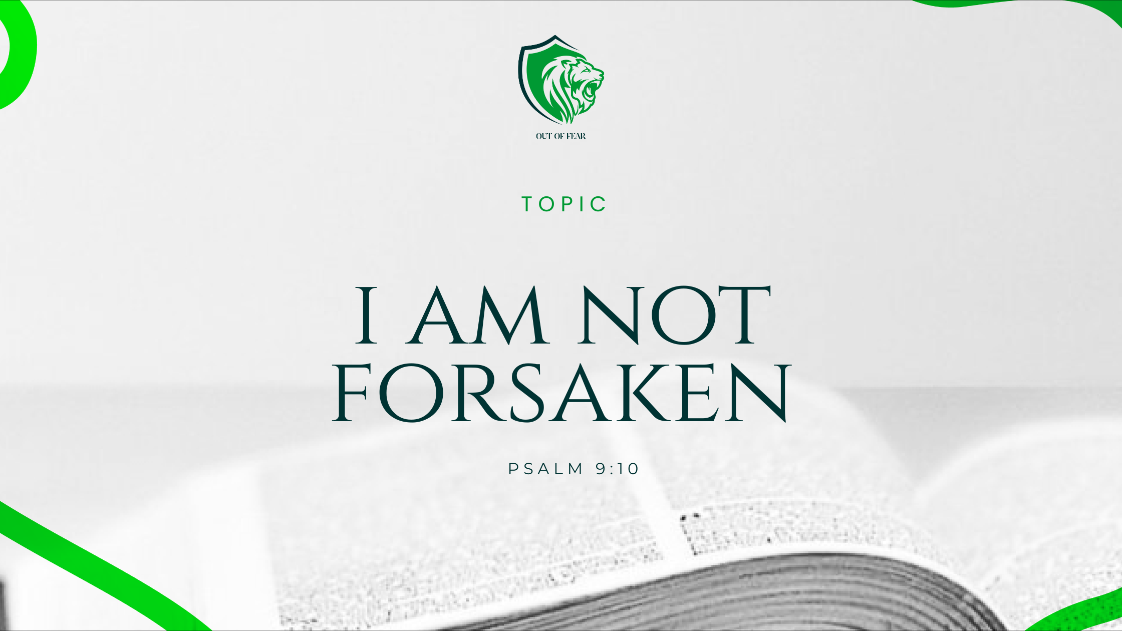 I am not forsaken