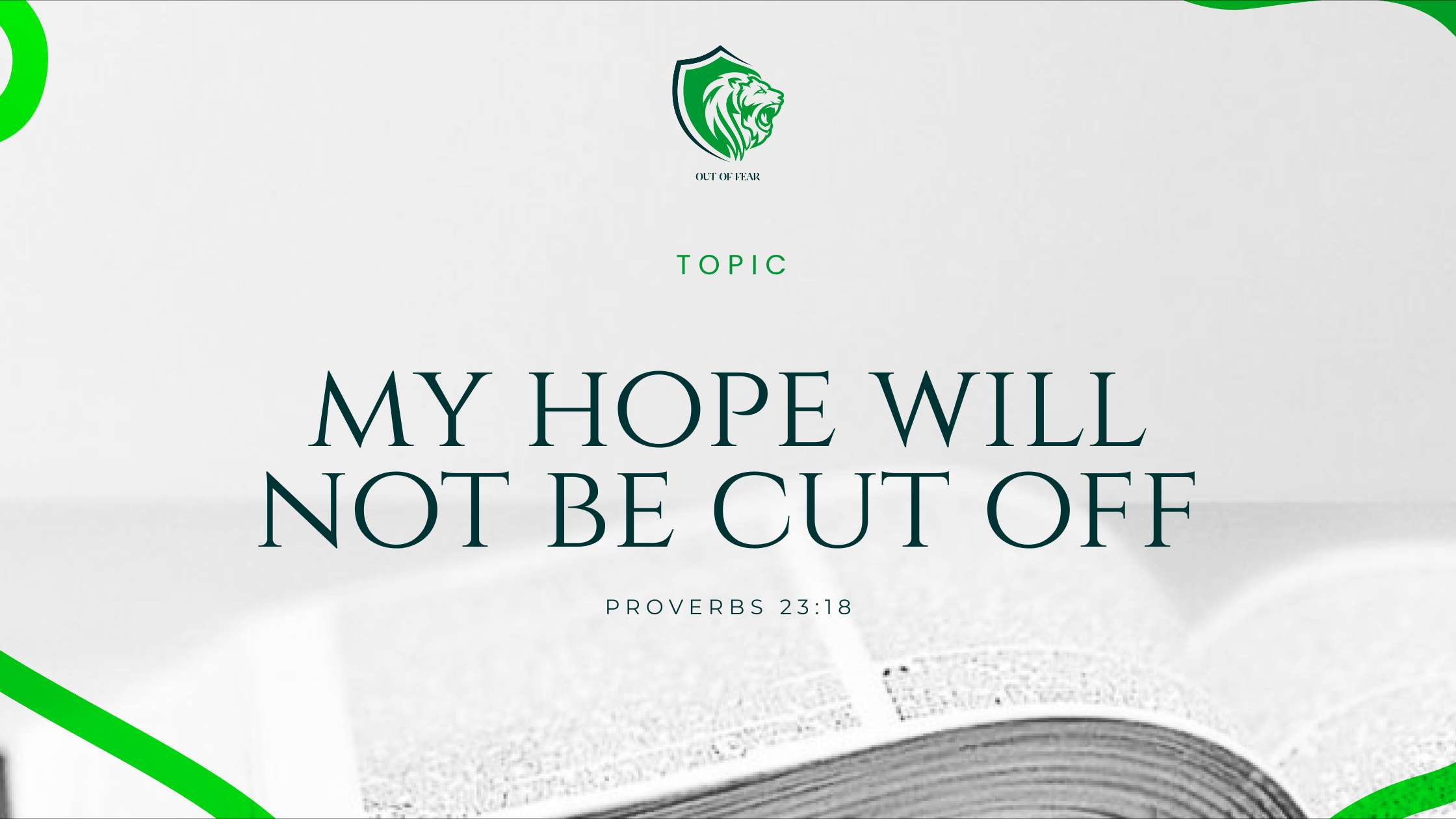My hope will not be cut off